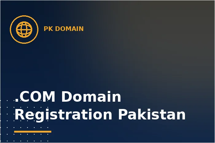 .COM Domain Registration Pakistan
