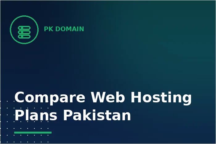 Compare Web Hosting Plans Pakistan